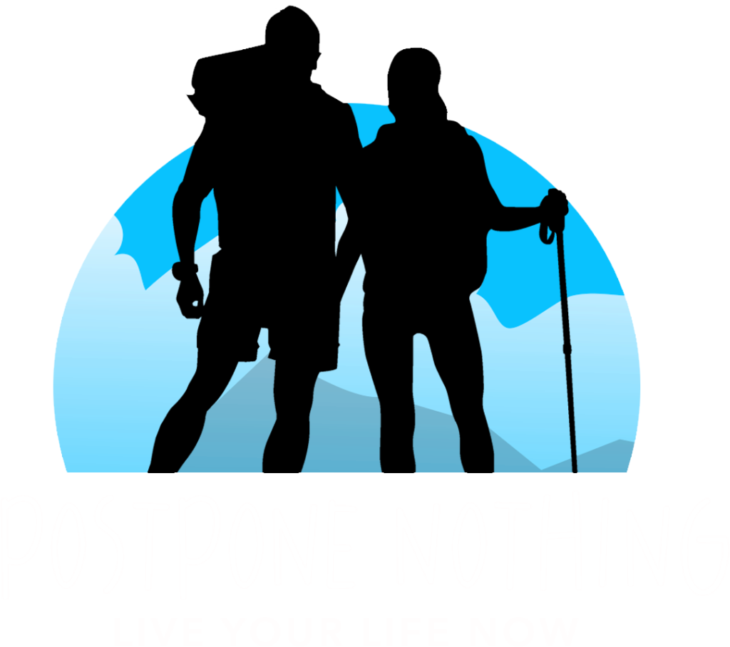 Postpone Nothing: Live Your Life Now